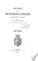 Historia del reinado de los Reyes Católicos Don Fernando y Doña Isabel ... traducida del original, por P. Saban y Larroya