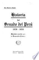 Historia del Senado del Perú, 1829-1929