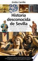 Historia desconocida de Sevilla