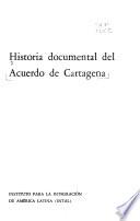 Historia documental del Acuerdo de Cartagena