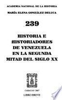 Historia e historiadores de Venezuela en la segunda mitad del siglo XX