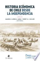 Historia económica de Chile desde la Independencia