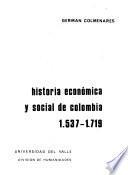 Historia económica y social de Colombia