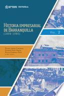 Historia empresarial de Barranquilla (1880-1980 Volumen 2
