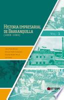 Historia empresarial de Barranquilla (18801890 Vol 1