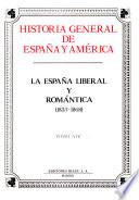 Historia general de España y América: La España liberal y romántica (1833-1868)