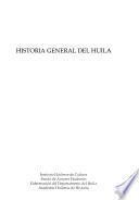 Historia general del Huila: Economía (siglos XIX y XX), movimientos sociales, colonización, gobierno
