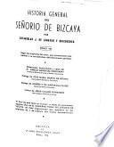 Historia general del señorío de Bizcaya