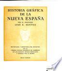 Historia gráfica de la Nueva España