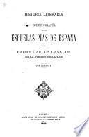 Historia literaria y bibliografia de las Escuelas pias de Espana