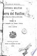 Historia militar de la guerra del Pacifico entre Chile, Perú i Bolivia (1879-1883).