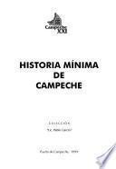 Historia mínima de Campeche