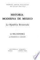 Historia moderna de México: La vida económica, por F. R. Calderón