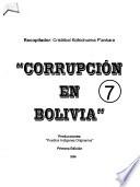 Historia negra de los dioses blancos: Corrupción en Bolivia
