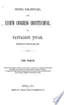 Historia parlamentaria del Cuarto Congreso Constitucional