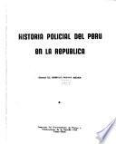 Historia policial del Perú en la República