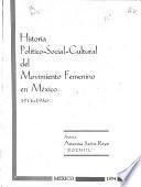 Historia político-social-cultural del movimiento femenino en México, 1914-1950