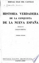 Historia verdadera de la conquista de al Nueve España