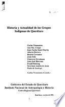 Historia y actualidad de los grupos indígenas de Querétaro