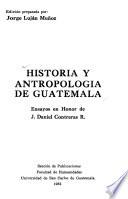 Historia y antropología de Guatemala