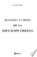 Historia y crisis de la educación chilena