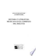 Historia y literatura mexicana en el comienzo del siglo XX