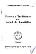 Historia y tradiciones de la ciudad de Amatitlán