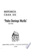 Histórica Casa de Pedro Domingo Murillo