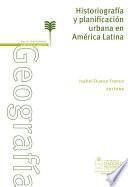 Historiografía y planificación urbana en América Latina
