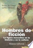 Hombres de ficcion / Men of Fiction