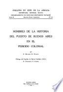 Hombres de la historia del Puerto de Buenos Aires en el período colonial