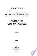 Homenaje a la memoria de Alberto Vélez Calvo