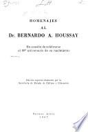 Homenajes al Dr. Bernardo A. Houssay