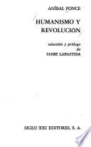 Humanismo y revolucíon. Selección y prólogo de Jaime Labastida