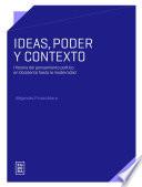 Ideas, poder y contexto