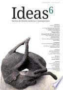Ideas, revista de filosofía moderna y contemporánea Nº 6
