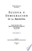 Iglesia e inmigración: Quinto Seminario sobre Iglesia, Evangelización e Inmigración en la Argentina, mayo de 1997