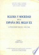 Iglesia y sociedad en la España del siglo XX