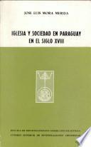 Iglesia y sociedad en Paraguay en el siglo XVIII