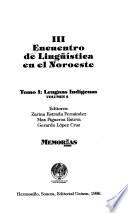 III Encuentro de Lingüística en el Noroeste: Lenguas indígenas (2 v.)