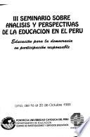 III Seminario sobre analisis y perspectivas de la educacion en el Peru