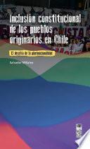 Inclusión constitucional de los pueblos originarios en Chile