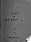 Indice de El Fígaro: 1885-1899. 2 v