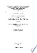 Indice de la compilación de derecho patrio [1810-1812] (1832) y El correo judcial, reedición facsimilar (1834)