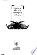 Indice de las Gacetas municipales, 1917-1988
