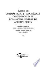 Indice de onomásticos y toponímicos contenidos en el Romancero general de Agustín Durán