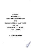 Indice general bio-bibliográfico de panameños ilustres en la revista Lotería, 1941-1974