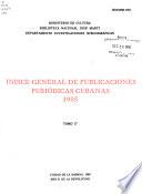 Indice general de publicaciones periódicas cubanas