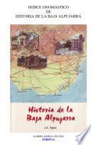 Indice Onomástico del libro Historia de la Alpujarra Baja