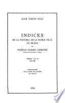 Indices de la historia de la noble villa de Bilbao por Teófilo Guiard Larrauri, tomos I al IV, 1300-1836